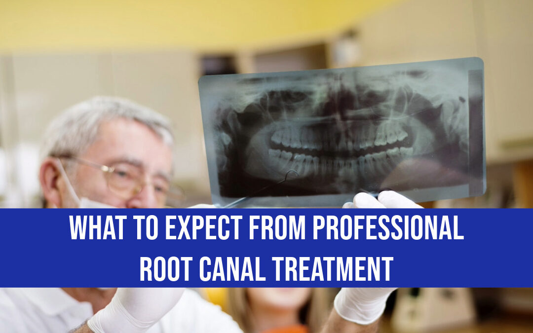 What to Expect From Professional Root Canal Treatment